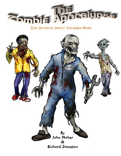 The Zombie Apocalypse: The Almost Adult Coloring Book