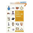 Sell, Keep, or Toss?: How to Downsize a Home, Settle an Estate, and Appraise Personal... by Harry L. Rinker