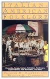 Italian-American Folklore (American Folklore Series)