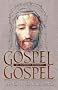 Gospel Gospel: An Expanded Biography