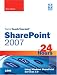 Books : Sams Teach Yourself SharePoint 2007 in 24 Hours: Using Windows SharePoint Services 3.0 (Sams Teach Yourself -- Hours)