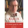 Le croire pour le voir : R�flexions diverses sur la rationalit� de la r�v�lation et l'irrationalit� de quelques croyants