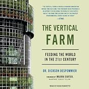 The Vertical Farm: Feeding the World in the 21st Century | [Dickson Despommier]