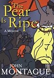 The Pear is Ripe LSE: A Memoir