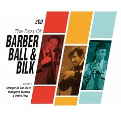 The Best Of Barber, Ball & Bilk