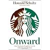 Onward: How Starbucks Fought for Its Life without Losing Its Soul