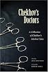 Chekhov's Doctors: A Collection of Chekhov's Medical Tales (Literature and Medicine (Kent, Ohio), 5.)