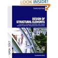 Design of Structural Elements: Concrete, Steelwork, Masonry and Timber Designs to British Standards and Eurocodes by Chanakya Arya