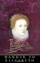 Danger to Elizabeth: The Catholics Under Elizabeth I (Elizabethan Quartet 2)