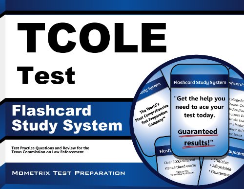 tcole test flashcard study system tcole exam practice questions  review for the texas commission on law enforcement