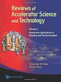 Reviews of Accelerator Science and Technology :Volume 4: Accelerator Applications in Industry and the Environment