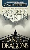 A Dance with Dragons (HBO Tie-in Edition): A Song of Ice and Fire: Book Five: A Novel
