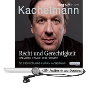 Recht und Gerechtigkeit. Ein M�rchen aus der Provinz