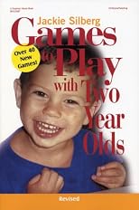Games to Play with Two Year Olds, Revised (Games to Play)