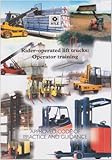 Rider-operated lift trucks : operator training : approved code of practice and guidance