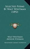 Selected Poems By Walt Whitman (1892)