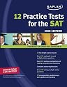 Kaplan 12 Practice Tests for the SAT 2008