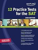 Kaplan 12 Practice Tests for the SAT 2008 (Kaplan 12 Practice Tests for the Sat)