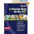 Kaplan 12 Practice Tests for the SAT 2008 (Kaplan 12 Practice Tests for the Sat) by Kaplan