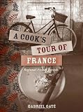 A cook's tour of France : regional French recipes
