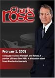 Charlie Rose - Microsoft and Yahoo / A preview of Super Bowl XLII / Super Bowl ads(February 1, 2008)