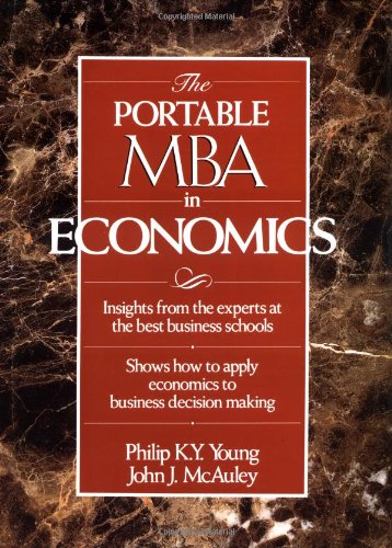 Click to see more detail The Portable MBA in Economics (The Portable MBA Series) The Portable MBA in Economics (The Portable MBA Series)
