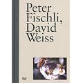 Peter Fischli, David Weiss