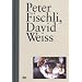 Peter Fischli, David Weiss
