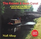 The Kennet Avon Canal: A User's Guide to the Waterways Between Reading and Bristol