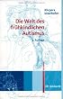 Die Welt des fr�hkindlichen Autismus: Befunde, Analysen, Anst��e