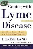 Coping with Lyme Disease: A Practical Guide to Dealing with Diagnosis and Treatment