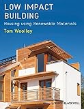 Low impact building : housing with renewable materials