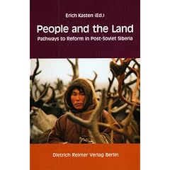 People and the Land: Pathways to Reform in Post-Soviet Siberia