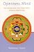 Openness Mind: Self-knowledge and Inner Peace through Meditation (Nyingma Psychology Series)