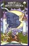 Tarot of a Moon Garden [With 78-Card Tarot DeckWith Tarot Spread Sheet]