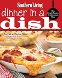 Southern Living Dinner in a Dish: One Simple Recipe, One Delicious Meal