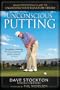 Unconscious Putting: Dave Stockton's Guide to Unlocking Your Signature Stroke