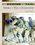 America's War in Afghanistan (War and Conflict in the Middle East)