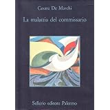 La malattia del commissariodi Cesare De Marchi
