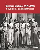 Weimar cinema, 1919-1933 : daydreams and nightmares