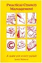Practical Church Management: A Guide for Every Parish