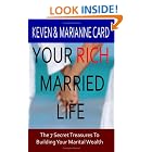 Your Rich Married Life: The 7 Secret Treasures to Building Your Marital Wealth by Keven Card and Marianne Card