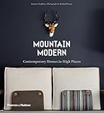 Mountain modern : contemporary homes in high places