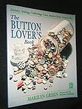 The Button Lover's Book (Creative Machine Arts Series)