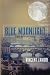 Blue Moonlight (Dick Moonlight Thriller)