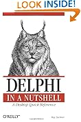 Delphi in a Nutshell: A Desktop Quick Reference (In a Nutshell (O'Reilly))