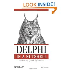 Delphi in a Nutshell: A Desktop Quick Reference (In a Nutshell (O'Reilly))