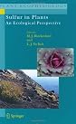 Sulfur in Plants: An Ecological Perspective (Plant Ecophysiology)