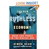 The New Ruthless Economy: Work and Power in the Digital Age