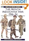 The French Indochina War 1946-1954 (Men-At-Arms, 322)